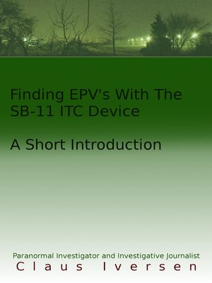 cover image of Finding EVP's With the SB-11 ITC Device